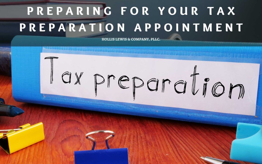 Preparing for Your Tax Preparation Appointment
